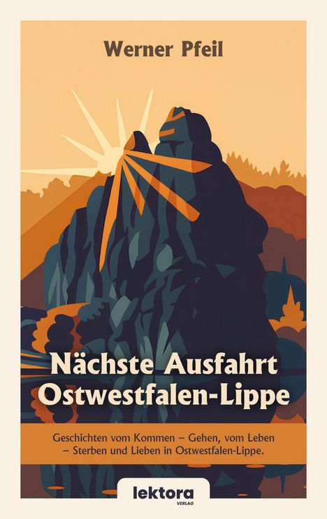 „Nächste Ausfahrt Ostwestfalen-Lippe“. Illustration: Sonnenstrahlen hinter Berglandschaft. Autor: Werner Pfeil.