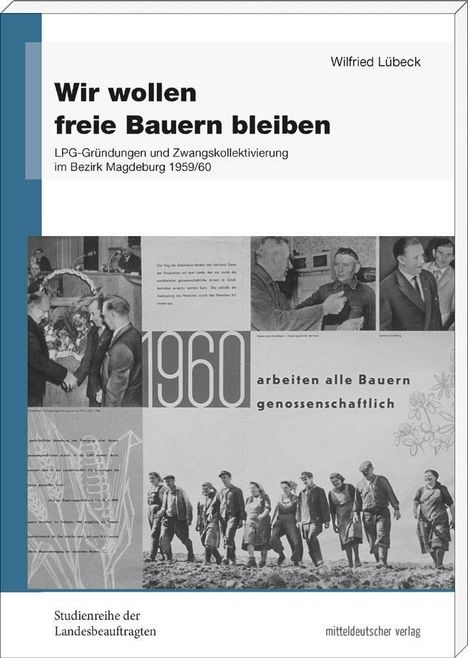 Wilfried Lübeck: Lübeck, W: Wir wollen freie Bauern bleiben, Buch