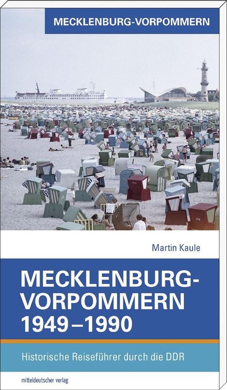 Martin Kaule: Mecklenburg-Vorpommern 1949-1990, Buch
