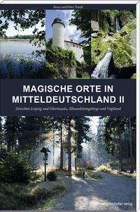 Peter Traub: Magische Orte in Mitteldeutschland 02, Buch