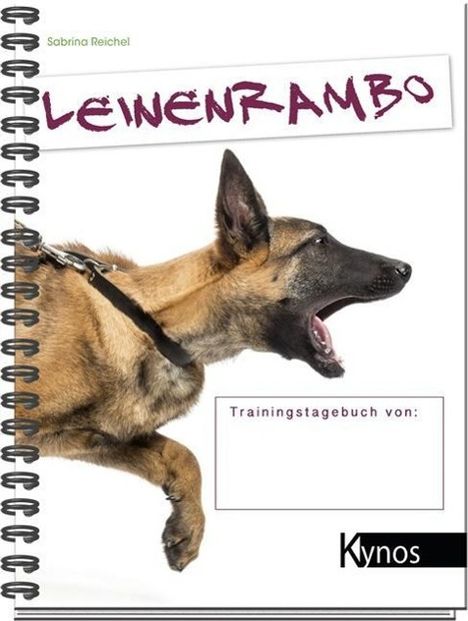 Sabrina Reichel: Trainingstagebuch "Leinenrambo", Buch