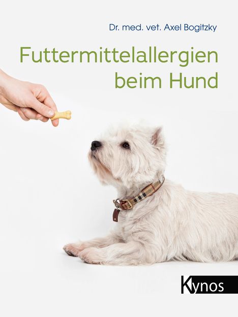 Axel Bogitzky: Futtermittelallergien beim Hund, Buch