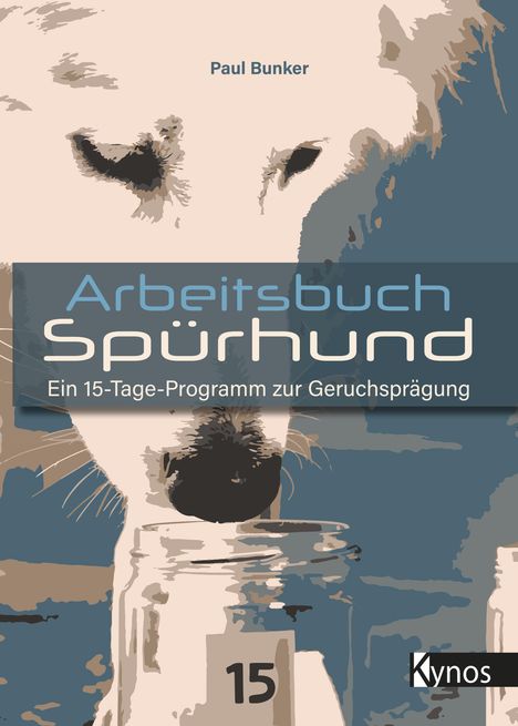 Paul Bunker: Arbeitsbuch Spürhund, Buch