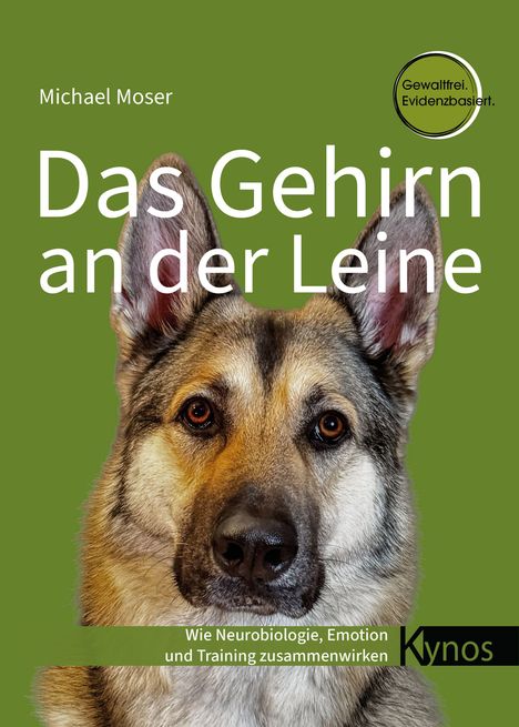 "Das Gehirn an der Leine" von Michael Moser. Ein Hund auf grünem Hintergrund. Text: Gewaltfrei. Evidenzbasiert.