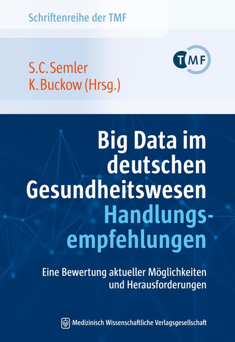Big Data im deutschen Gesundheitswesen - Handlungsempfehlungen, Buch