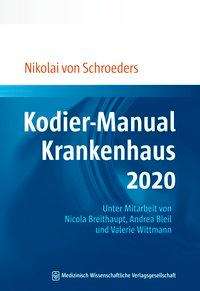 Nikolai von Schroeders: Kodier-Manual Krankenhaus 2020, Buch