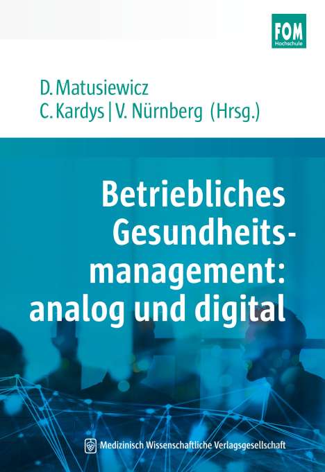 Betriebliches Gesundheitsmanagement: analog und digital, Buch