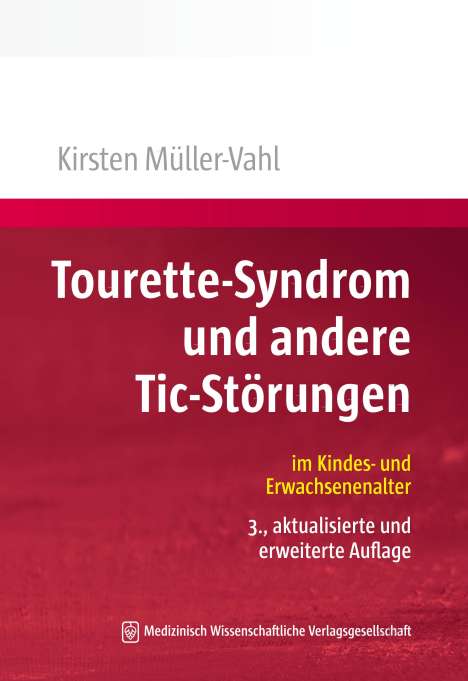 Kirsten R. Müller-Vahl: Tourette-Syndrom und andere Tic-Störungen, Buch