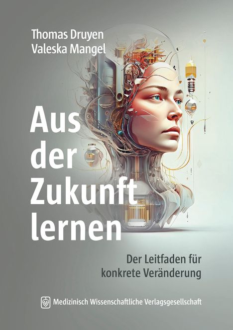 Thomas Druyen: Aus der Zukunft lernen, Buch