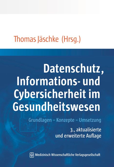 Datenschutz, Informations- und Cybersicherheit im Gesundheitswesen, Buch