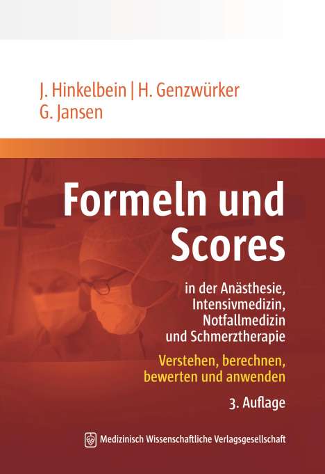 Jochen Hinkelbein: Formeln und Scores in Anästhesie, Intensivmedizin, Notfallmedizin und Schmerztherapie, Buch