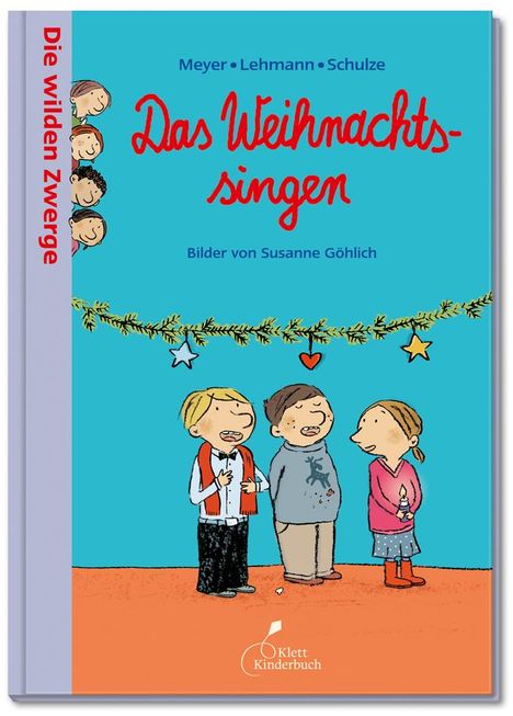 Meyer/Lehmann/Schulze: Die wilden Zwerge - Das Weihnachtssingen, Buch