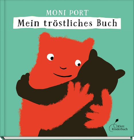 Moni Port: Mein tröstliches Buch, Buch