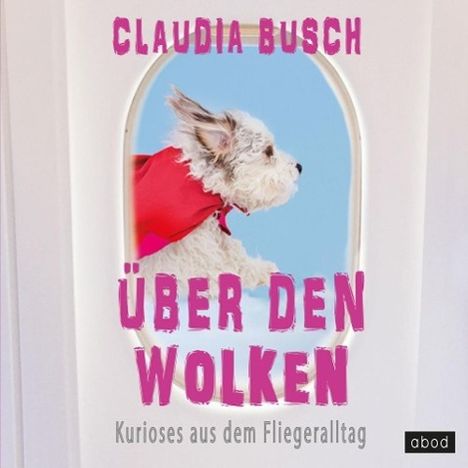 Claudia Busch: Busch, C: Über den Wolken/CDs, CD