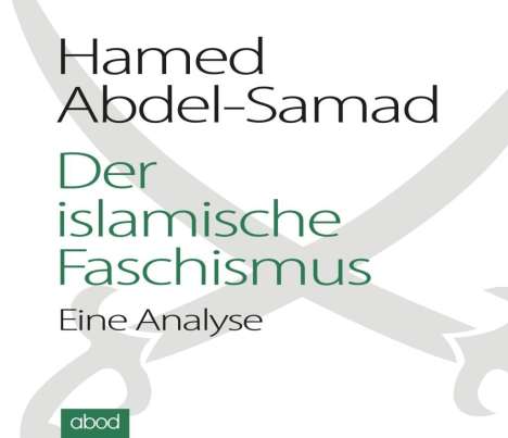 Hamed Abdel-Samad: Der islamische Faschismus, CD
