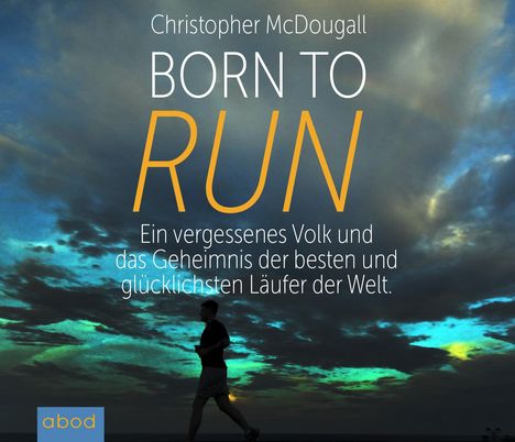 Christopher McDougall: McDougall, C: Born to Run/CDs, CD