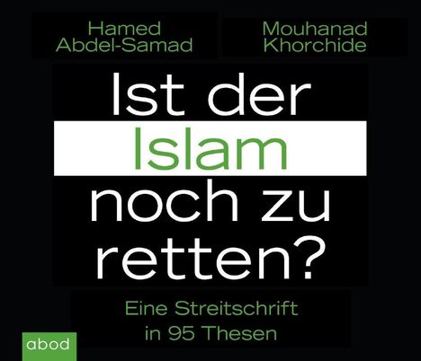 Hamed Abdel-Samad: Abdel-Samad, H: Ist der Islam noch zu retten?/CDs, CD