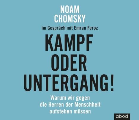 Noam Chomsky: Kampf oder Untergang!, CD
