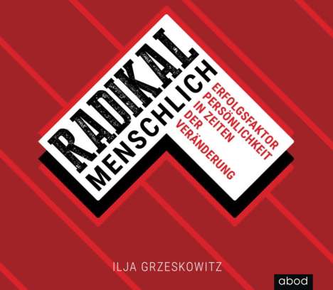 Ilja Grzeskowitz: Radikal menschlich, CD