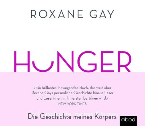 Roxane Gay: HUNGER - Die Geschichte meines Körpers, CD