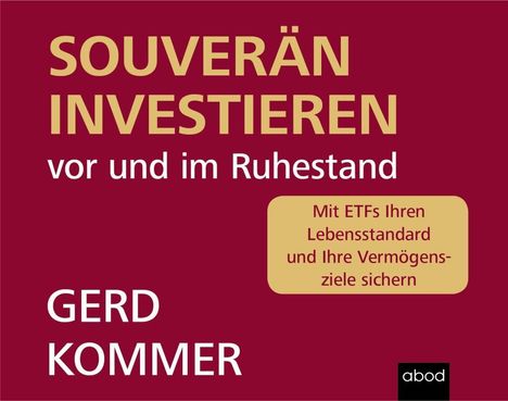 Gerd Kommer: Souverän investieren vor und im Ruhestand, CD