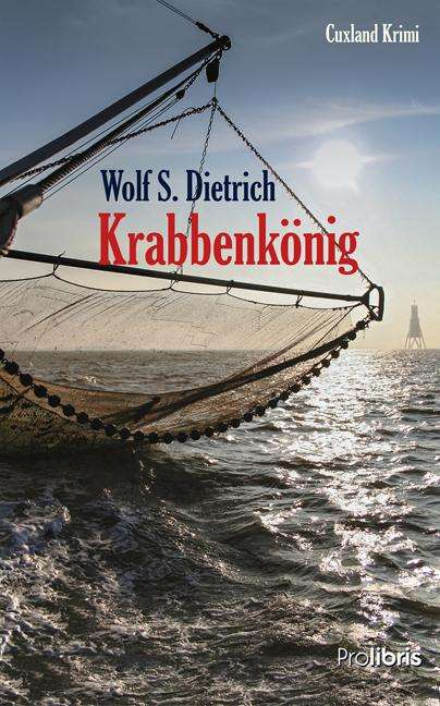 Wolf S. Dietrich: Krabbenkönig, Buch