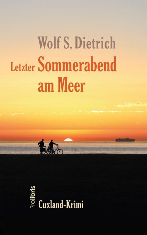 Wolf S. Dietrich: Letzter Sommerabend am Meer, Buch