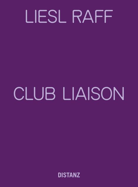 Liesl Raff: Club Liaison, Buch