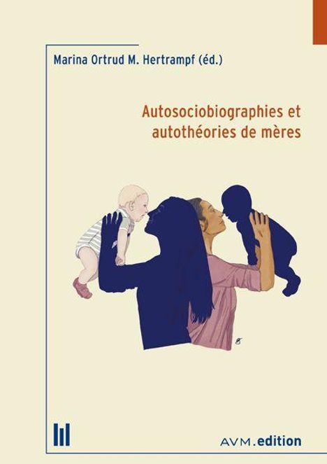 "Autosociobiographies et autothéories de mères" mit einer Illustration einer Frau, die zwei Babys in die Luft hebt.