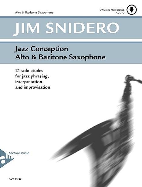 Jim Snidero: Jazz Conception Alto & Baritone Saxophone, Noten
