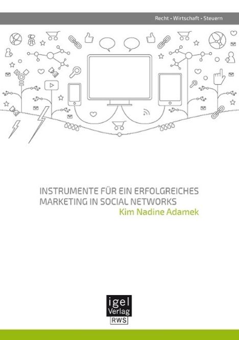 Kim Nadine Adamek: Instrumente für ein erfolgreiches Marketing in Social Networks, Buch