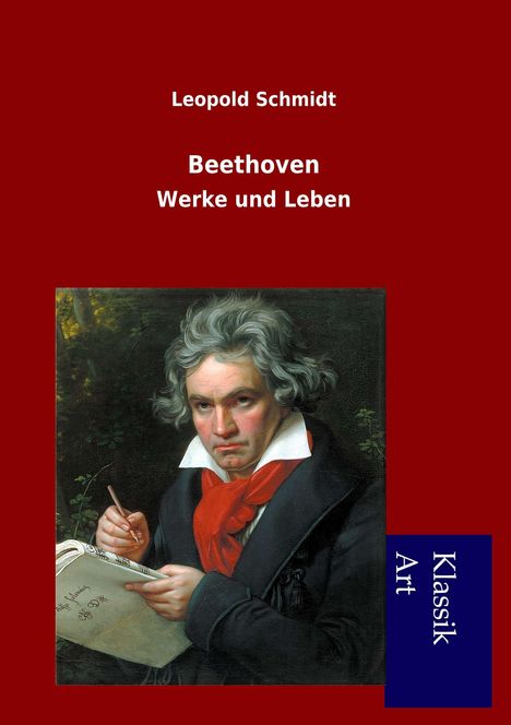 Leopold Schmidt: Beethoven, Buch