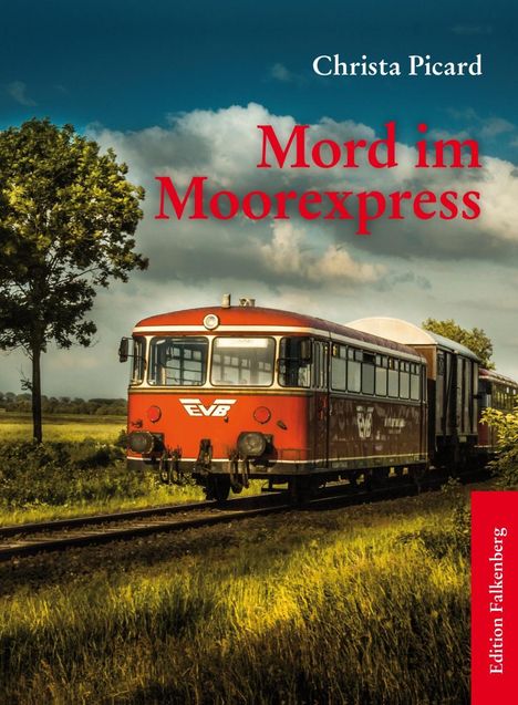 Christa Picard: Picard, C: Mord im Moorexpress, Buch