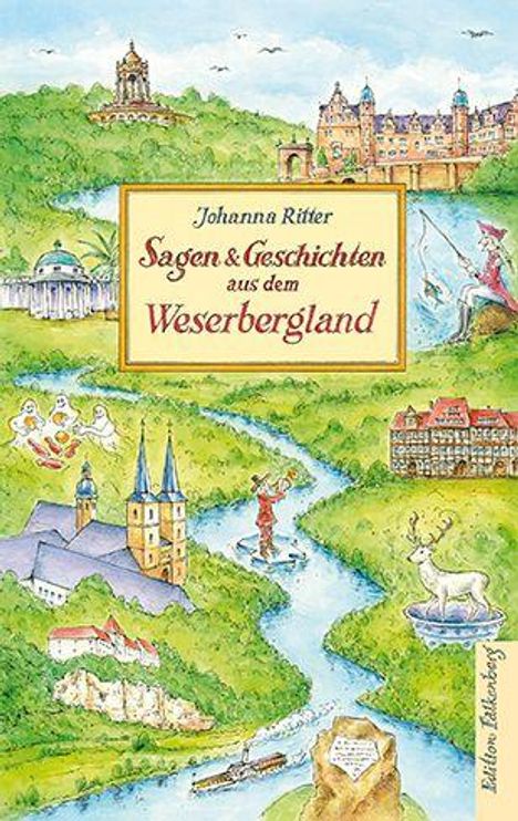 "Johanna Ritter Sagen & Geschichten aus dem Weserbergland." Illustration einer Landschaft mit Schlössern und Figuren.