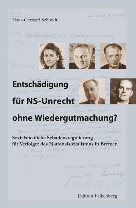 Hans-Gerhard Schmidt: Entschädigung für NS-Unrecht ohne Wiedergutmachung?, Buch