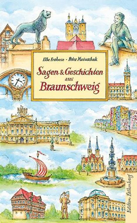 Elke Frobese: Sagen und Geschichten aus Braunschweig, Buch