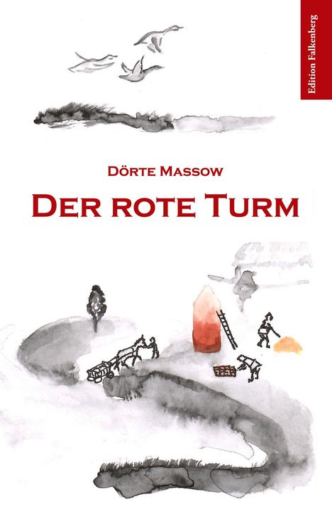 Dörte Massow, Der rote Turm. Aquarellillustration mit Landschaft, Personen, Pferden und einem roten Turm. Vögel fliegen oben.