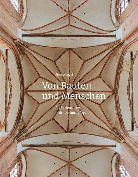 Fritz Wenzel: Von Bauten und Menschen, Buch