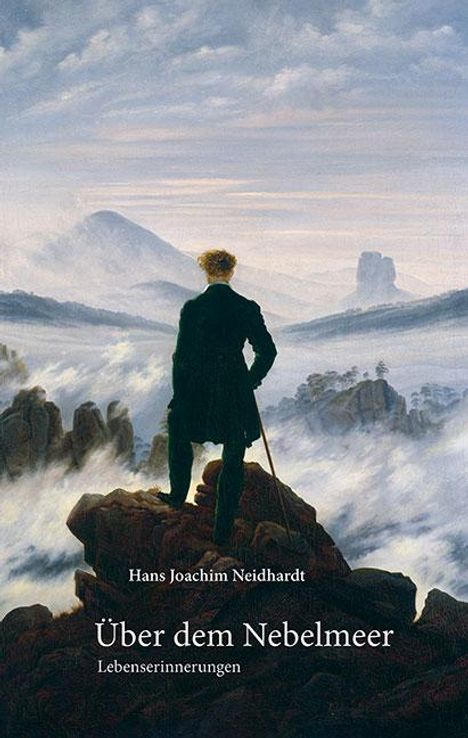 Hans Joachim Neidhardt: Über dem Nebelmeer, Buch