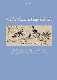 Cornelia Ortlieb: Ortlieb, C: Weiße Pfauen, Flügelschrift, Buch