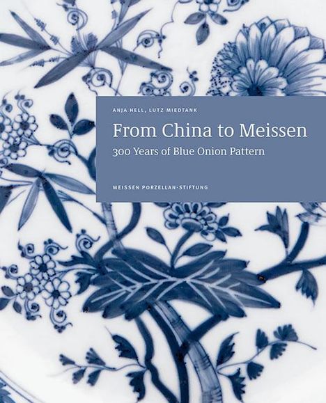 Anja Hell: From China to Meissen, Buch