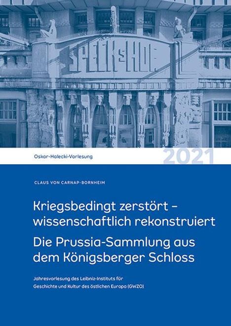 Claus von Carnap-Bornheim: Kriegsbedingt zerstört - wissenschaftlich rekonstruiert, Buch