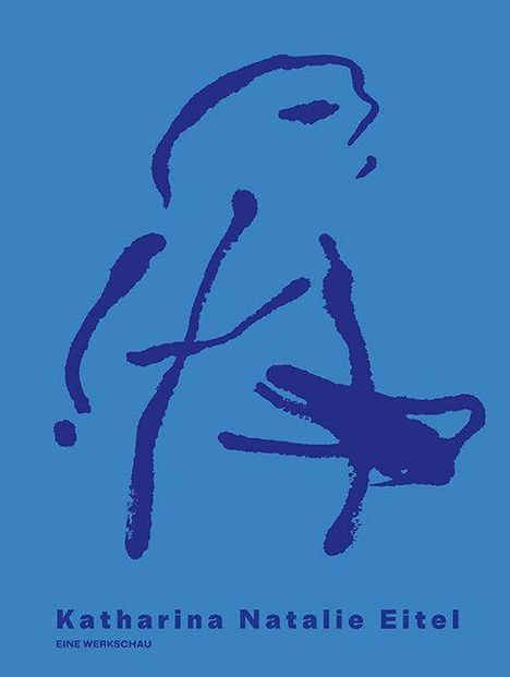 Katharina Natalie Eitel, EINE WERKSCHAU. 
Abstrakte Illustration in blauen Tönen auf blauem Hintergrund.