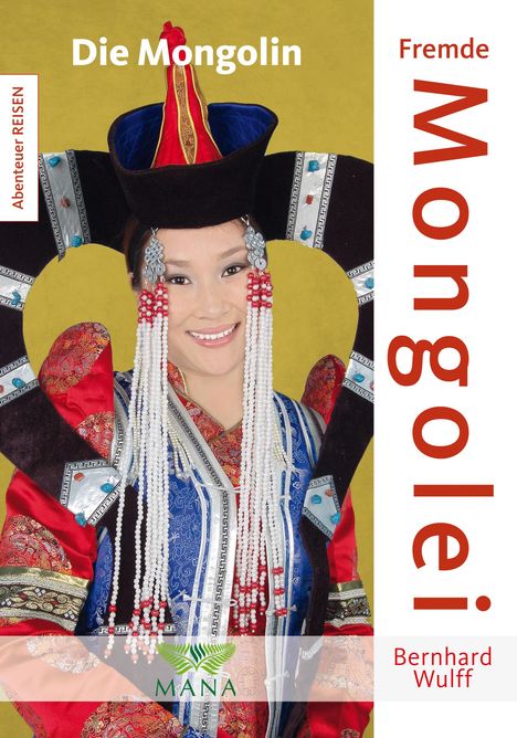 Bernhard Wulff: Fremde Mongolei, Buch