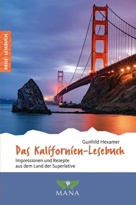 Gunhild Hexamer: Das Kalifornien-Lesebuch, Buch