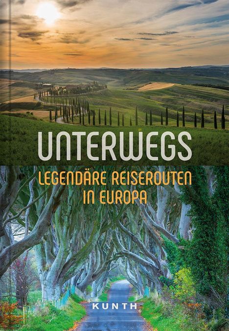 Unterwegs - Legendäre Reiserouten in Europa, Buch