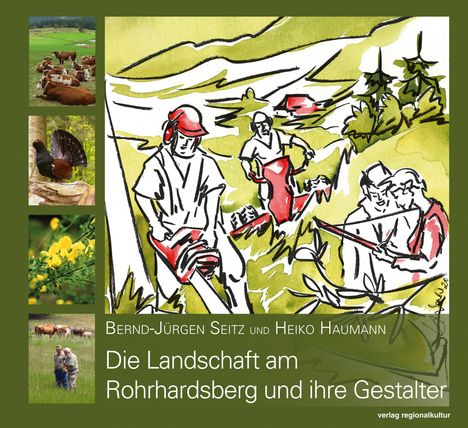 Heiko Haumann: Haumann, H: Landschaft am Rohrhardsberg und ihre Gestalter, Buch