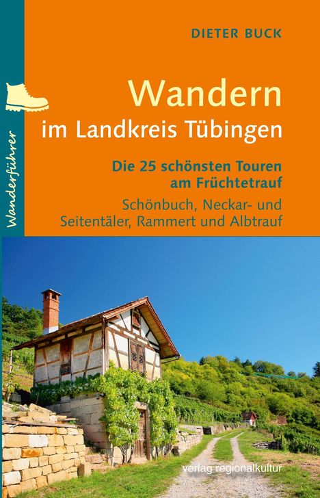 Dieter Buck: Wandern im Landkreis Tübingen, Buch