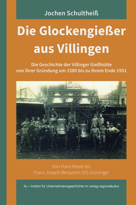 Jochen Schultheiß: Die Glockengießer aus Villingen, Buch