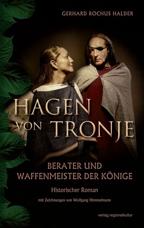 Buchtitel: "Hagen von Tronje". Zwei Figuren in mittelalterlicher Kleidung, eine Frau und ein Mann mit Augenklappe.